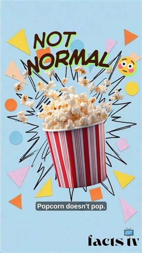 This Snack Is Exploding 😳🍿 #facts #foodscience #popcorn