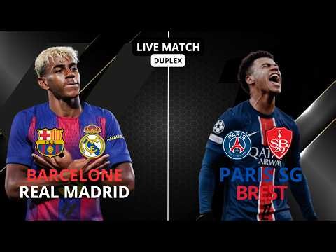🔴BARCELONE - REAL MADRID LIVE + PSG - BREST LIVE / CLASSICO POUR LE TITRE + LIGUE 1