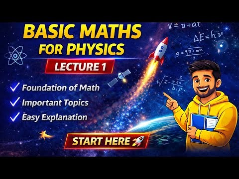 Basic Maths for Physics | Lecture 1 | Class 11 Physics | Start Here 🚀