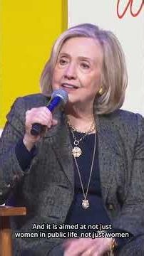 Hillary Clinton on online attacks on women