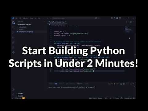 Start Building Python Scripts in Under 2 Minutes