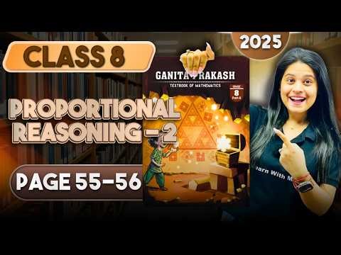 Proportional Reasoning - 2 | Part 1 | Class 8 Maths | Chapter 3 | Ganita Parkash Part 2