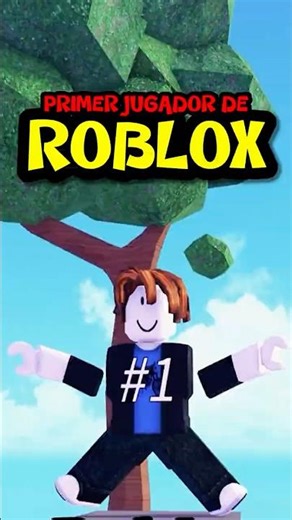 ESTE es EL PRIMER JUGADOR de ROBLOX!