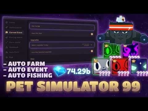 Pet Simulator 99 Script — Auto Farm, Auto Event, Auto Fishing, Auto Open Eggs (BEST)
