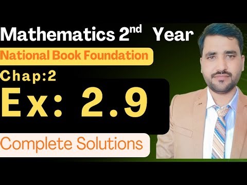 Exercise 2.9 Class 12 maths || NBF New Book 2025 || ex 2.9 Fsc Part 2 maths NBF || by Math Expansion