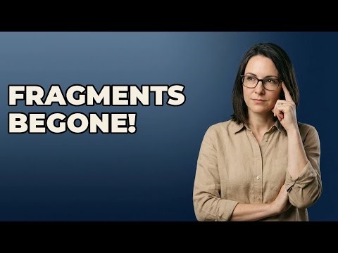 How To Avoid Writing Sentence Fragments Easily?