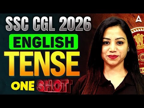 SSC CGL 2026 English Tense One Shot | Complete Grammar Guide | By Bharti Kaushik