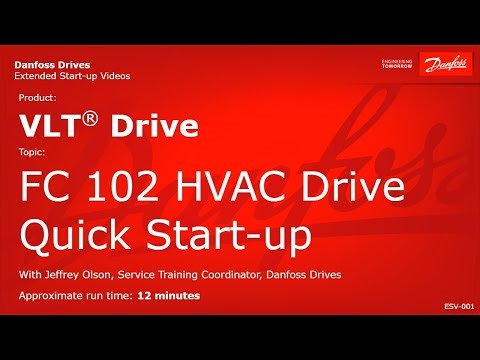 VLT® Drives: FC 102 HVAC Drive Quick Start-up