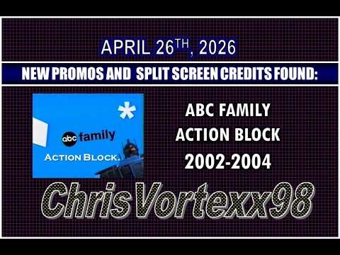 New Promos and Split Screen Credits Foundings: 4-26-2026: ABC Family Action Block 2002-2004