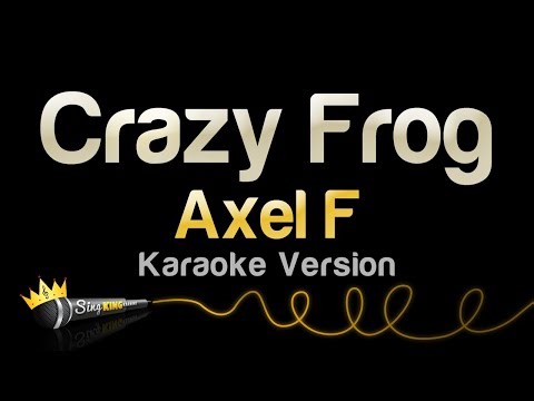 Axel F - Crazy Frog (Karaoke Version)