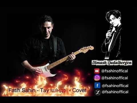 Fatih Sahin - Тау ішінде (Dimash Qudaibergen Cover)