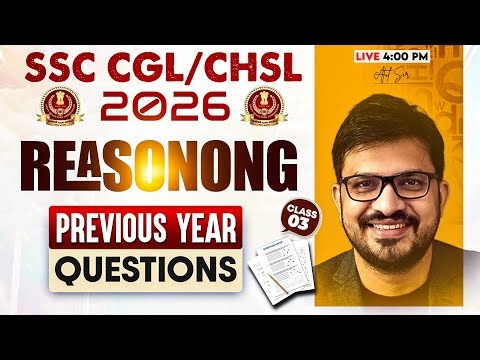 SSC CGL/CHSL Reasoning Classes 2026 | SSC CGL/CHSL Reasoning PYQs #3 | SSC Reasoning By Atul Sir