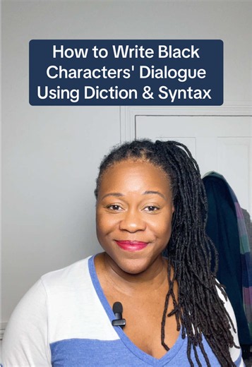 How to Write Black Characters' Dialogue Using Diction & Syntax
