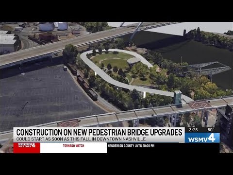 Construction upgrades to Nashville’s downtown pedestrian bridge could start before 2027