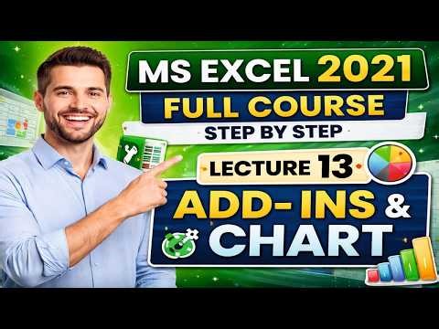 MS Excel 2021 Full Course | Lecture 13 - Add-ins & Charts (Step by Step Tutorial)