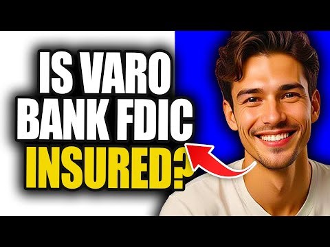 Is Varo Bank FDIC Insured | Is Varo Bank Federal Deposit Insurance Corporation Insured