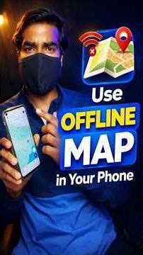 How to Use Offline MAP in Your Phone