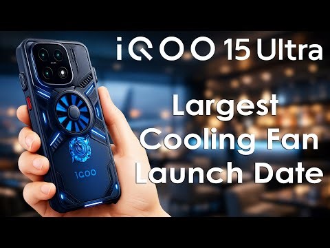 iQOO 15 Ultra = Portable Gaming Console? Biggest Cooling Fan Ever, Launch Date Tipped