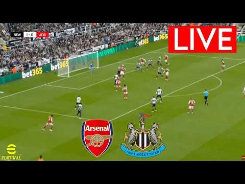 🔴LIVE : ARSENAL VS NEWCASTLE UNITED | PREMIER LEAGUE 2026 | SIMULATION GAMEPLAY
