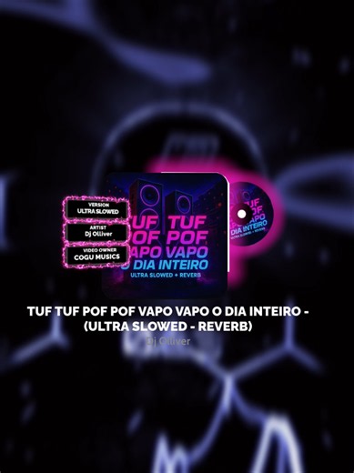 TUF TUF POF POF VAPO VAPO O DIA INTEIRO (ULTRA SLOWED REVERB) #slowed #phonk_music #songs #slowedsongs #superslowed