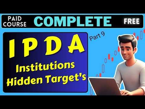 IPDA Institutions Hidden Targets | ICT Trading Series Part 9