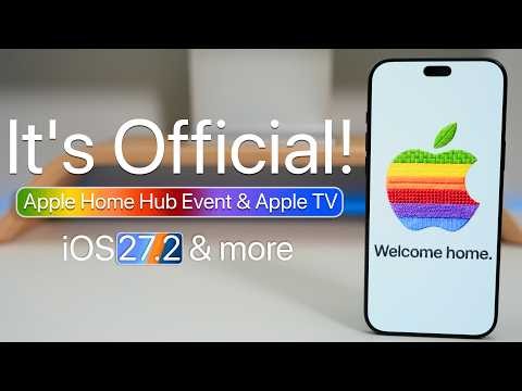 Apple Home Event Announced! - What To Expect with iOS 27.2 & more