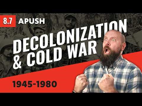 How the COLD WAR Complicated Decolonization [APUSH Review]