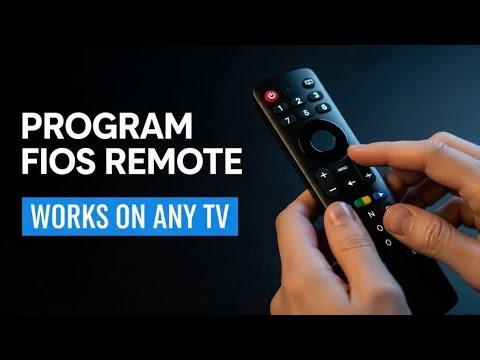 How to Program a Verizon Fios Remote to Your TV (Step-by-Step Guide)