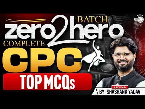 Complete CPC Top MCQs for Judiciary 2026 | Full Concept + PYQs | By Shashank Yadav