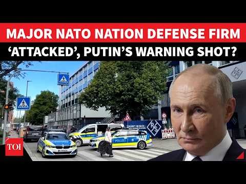 BIG! Germany’s Major Defense Firm Hit In ‘Shock Attack’ Amid Escalation With Russia | Watch