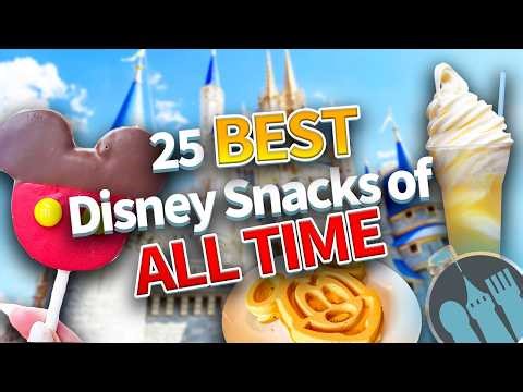 The 25 BEST Disney Snacks of All Time (Ranked!)