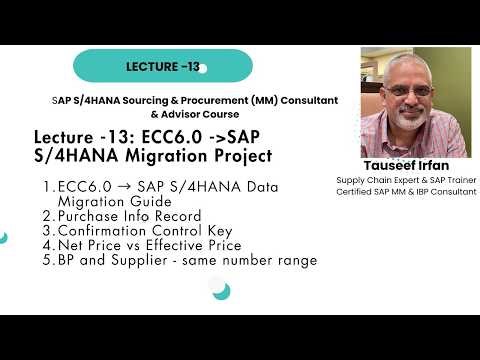 Lecture 13 - ECC6.0 to SAP S/4HANA Data Migration Guide, Purchase Info Record