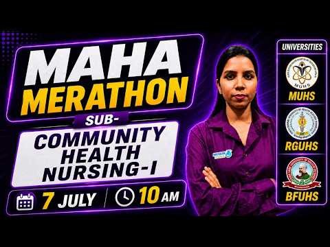 Community Health Nursing-I | Maha Marathon Class 🔥 | BSc Nursing Exam Preparation