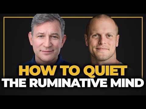 How to Quiet the Ruminative Mind and Avoid The Traps of Self-Help — Tim Ferriss