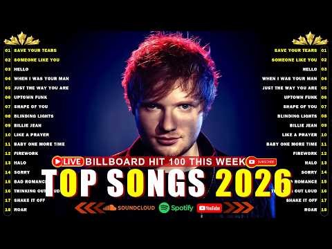 Ed Sheeran, Rihanna, Zayn, Adele, Dua Lipa, Selena Gomez, Bruno Mars, Maroon 5 🎶 Billboard Hot 100
