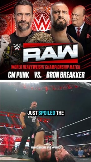 WWE Spoils CM Punk vs Bron Breakker Outcome?👀