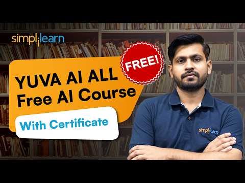 YUVA AI ALL - Free AI Course With Certificate | Gen AI Course For Beginners [FREE] | Simplilearn
