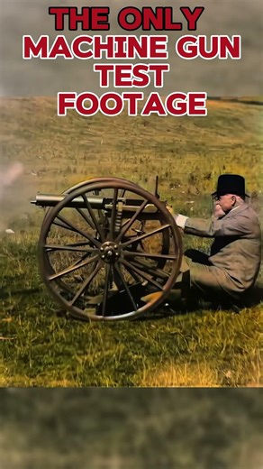 1897: Fires His Own Machine Gun Test RARE FOOTAGE [4K Colorized]