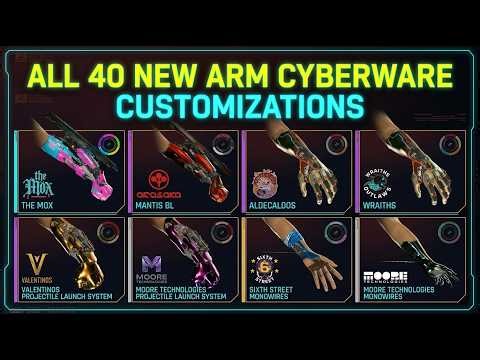 All 40 New Arm Cyberware Styles & Customizations | Cyberpunk 2077 Update 2.5