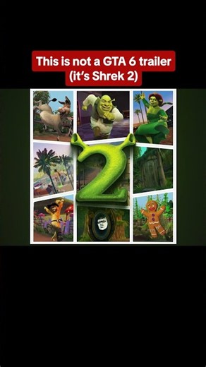 We got a Shrek 2 Remastered before GTA 6