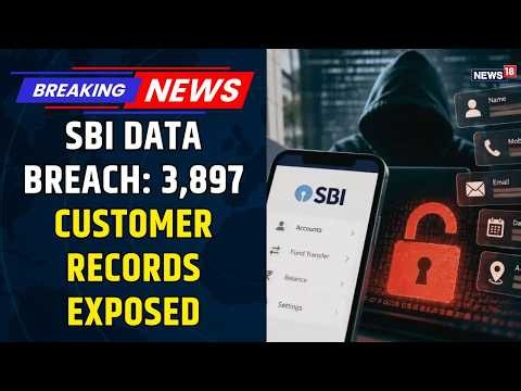 SBI Data Breach: 3,897 Customer Records Exposed, E-Mudra Security Incident Raises Concerns | News18