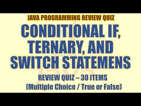 Conditional, Ternary, and Switch Statement Review Quiz | Java Programming Tutorial Series