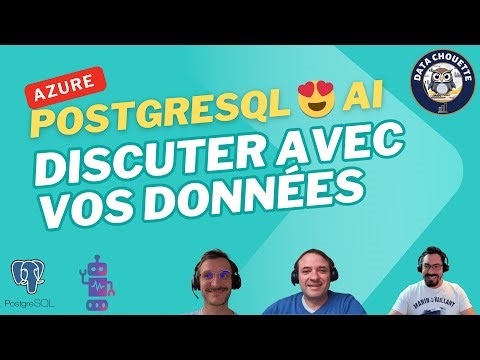 Azure PostgreSQL + AI = Discuter avec vos données