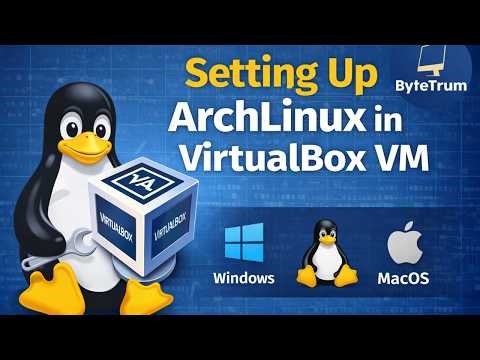 How to Setting ArchLinux on VirtualBox VM Windows Linux MacOS x86