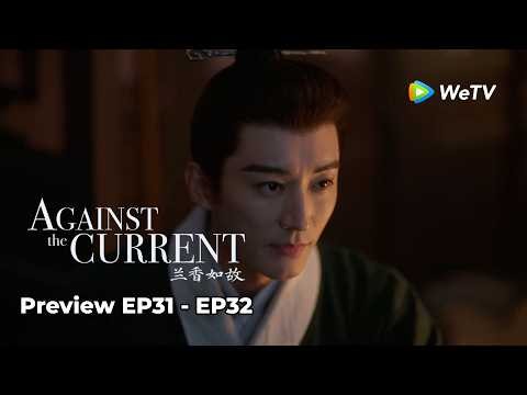 Preview EP31 - EP32~ #LiuXueyi #TanSongyun Jinqi wants nothing but Lanxiang’s heart... ❤️