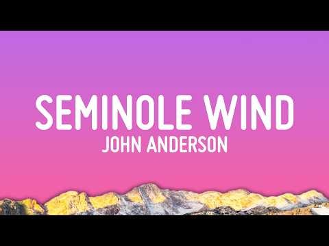 John Anderson - Seminole Wind (Lyrics)