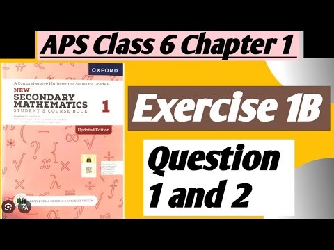 Class 6 Math Exercise 1B | Full Solution for APS Students