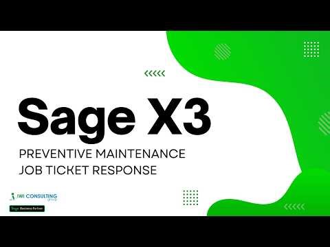 Sage X3 Training: Preventive Maintenance & Job Ticket Response
