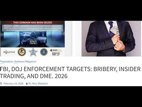 FBI, DOJ ENFORCEMENT TARGETS BRIBERY, INSIDER TRADING, AND DME 2026