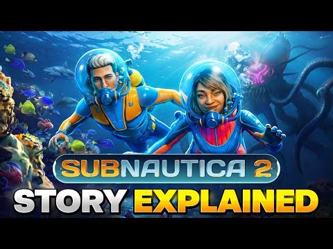The Subnautica 2 Story So Far - Story Explained